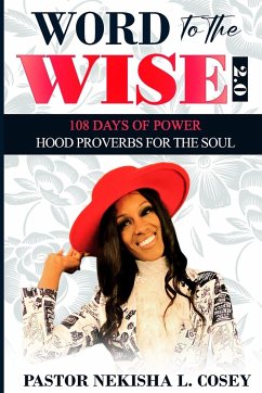 Word to the Wise 2.0 - 108 Days of Power - Cosey, Pastor Nekisha L