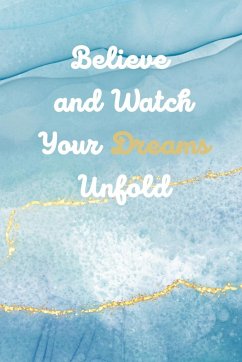 Believe and Watch Your Dreams Unfold - Allure LLC, Empyrean