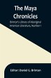 The Maya Chronicles; Brinton's Library... - Bild 1