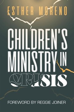 Children's Ministry in Crisis - Moreno, Esther