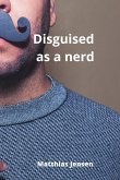 Disguised as a nerd