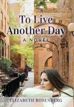 To Live Another Day - Rosenberg, Elizabeth