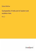 Cyclopaedia of India and of eastern and southern Asia