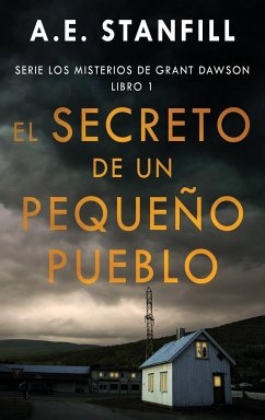 El Secreto de un Pequeño Pueblo - Stanfill, A. E.