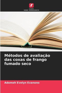 Métodos de avaliação das coxas de frango fumado seco - Evelyn Evanono, Adomeh