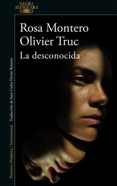 La Desconocida / Jane Doe - Montero, Rosa; Truc, Olivier