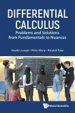 Differential Calculus: Problems and Solutions from Fundamentals to Nuances