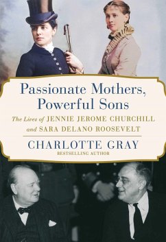 Passionate Mothers, Powerful Sons - Gray, Charlotte