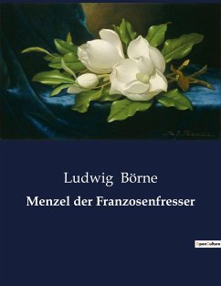 Menzel der Franzosenfresser - Börne, Ludwig