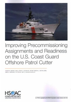 Improving Precommissioning Assignments and Readiness on the U.S. Coast Guard Offshore Patrol Cutter - Lamping Lewis, Jennifer; Davenport, Aaron C; Tannehill, Brynn; Lewis, Austin; Marrone, James V; Smith, Victoria M; Bicksler, Barbara