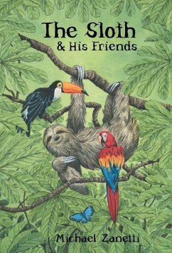The Sloth and His Friends - Zanetti, Michael