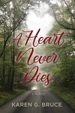A Heart Never Dies A Heart Never Dies