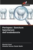 Periapex: Sanctum Sanctorum dell'endodonzia