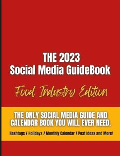 The Social Media Guidebook and Calendar for the Food & Beverage Industry - Lashay, Onjalee