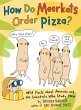 How Do Meerkats Order Pizza? - Bild 1