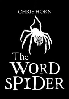 The Word Spider Chronicles - Horn, Chris