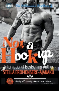 Not a Hookup ~ A BWWM Sweet & Steamy Romance - Eromonsere-Ajanaku, Stella