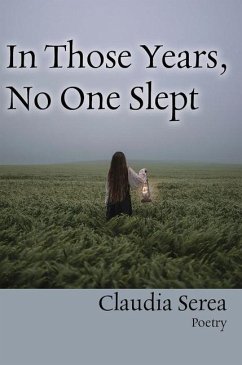 In Those Years, No One Slept - Serea, Claudia