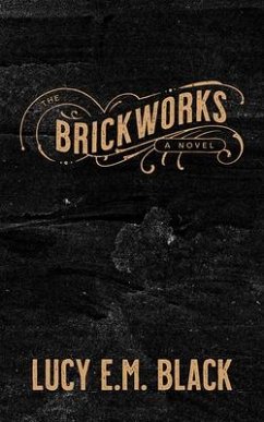 The Brickworks - Black, Lucy