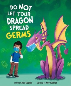 Do Not Let Your Dragon Spread Germs - Gassman, Julie