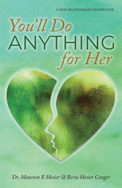 You'll Do Anything for Her - Hosier, Maureen E; Conger, Berta Hosier