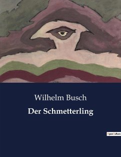 Der Schmetterling - Busch, Wilhelm