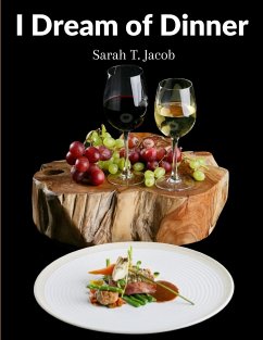 I Dream of Dinner - Sarah T. Jacob