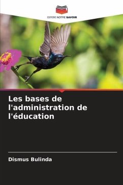 Les bases de l'administration de l'éducation - Bulinda, Dismus