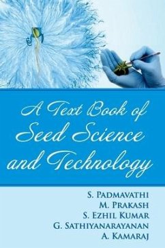 A Textbook of Seed Science and Technology - Padmavathi, S.