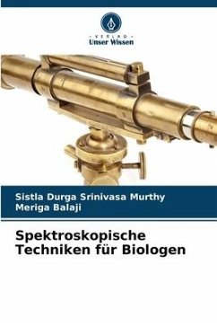 Spektroskopische Techniken für Biologen - Durga Srinivasa murthy, Sistla;Balaji, Meriga