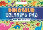Dinosaur Coloring Pad: With Over 250 Amazing Stickers!