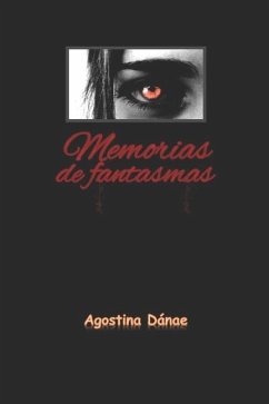 Memorias de fantasmas - Perrone, Agostina Dánae