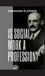 Is Social Work a Profession? - Bild 1