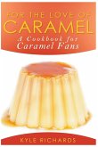 For the Love of Caramel