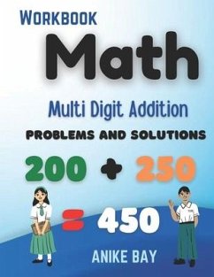 Math 1000 Multi Digit Addition: Problems and Solutions - Nobtgomery, Iris; Bay, Anike