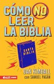 Cómo No Leer La Biblia