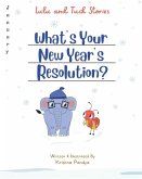 Lulu and Tuck Stories: What's Your New Year's Resolution?