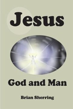 Jesus: God and Man - Sherring, Brian