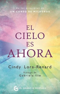 Cielo Es Ahora, El - Lora-Renard, Cindy