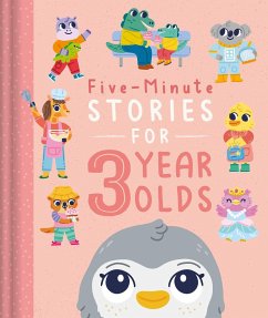 Five-Minute Stories for 3 Year Olds: With 7 Stories, 1 for Every Day of the Week - Igloobooks
