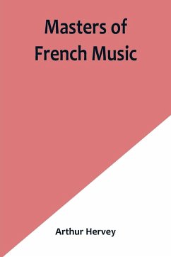 Masters of French Music - Hervey, Arthur