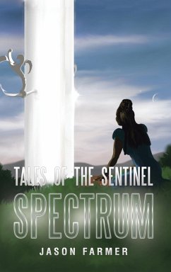 Tales of the Sentinel - Farmer, Jason