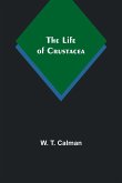 The Life of Crustacea