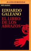 El Libro de Los Abrazos (Narración En Castellano)