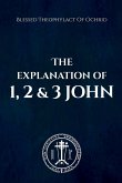 The Explanation of 1, 2 & 3 John