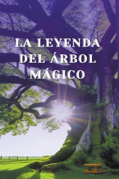 La leyenda del arbol Magico - Santos, Daysi