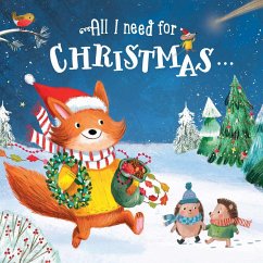 All I Need for Christmas Are My Friends - Little Genius Books