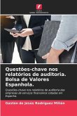 Questões-chave nos relatórios de auditoria. Bolsa de Valores Espanhola.