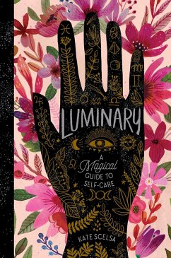 Luminary: A Magical Guide to Self-Care - Scelsa, Kate