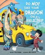 Do Not Take Your Dragon on a Field Trip - Bild 1
